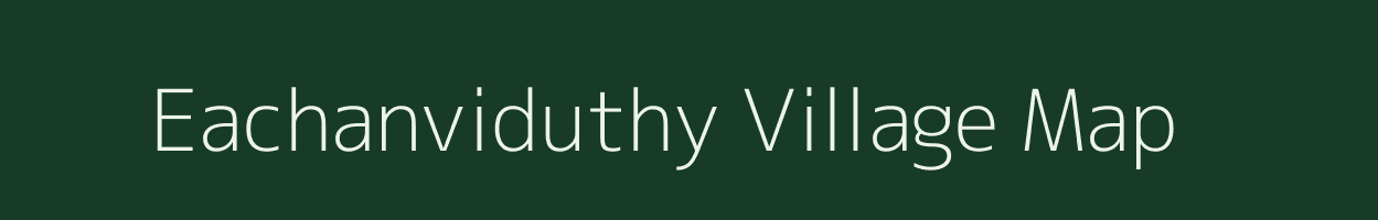 Eachanviduthy village map in Tamil Nadu