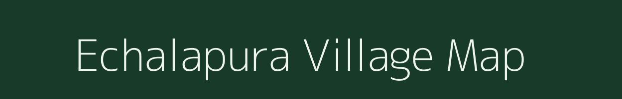 Echalapura village map in Karnataka