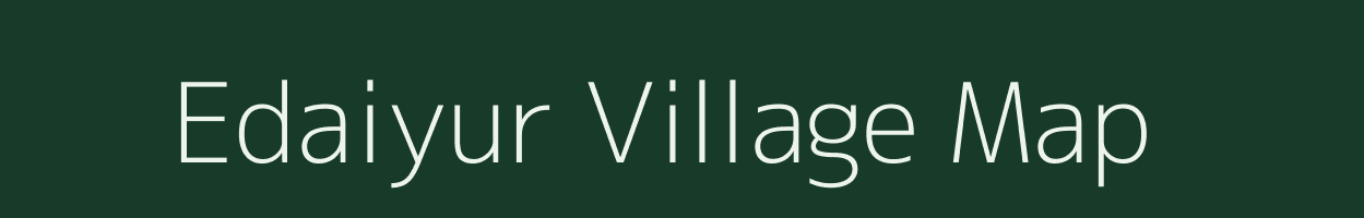 Edaiyur village map in Tamil Nadu