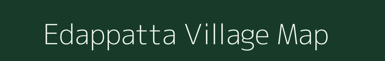 Edappatta village map in Kerala