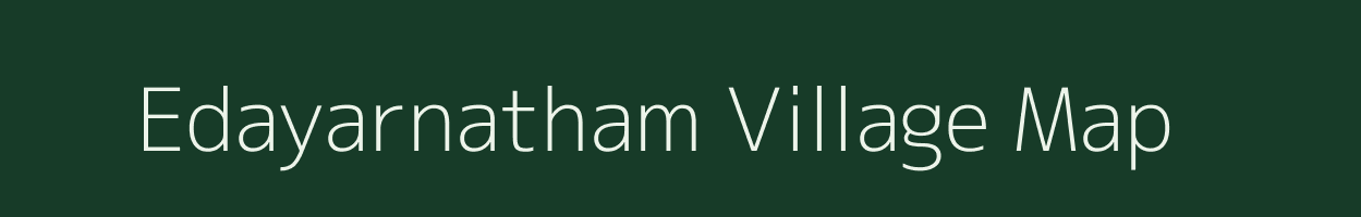 Edayarnatham village map in Tamil Nadu