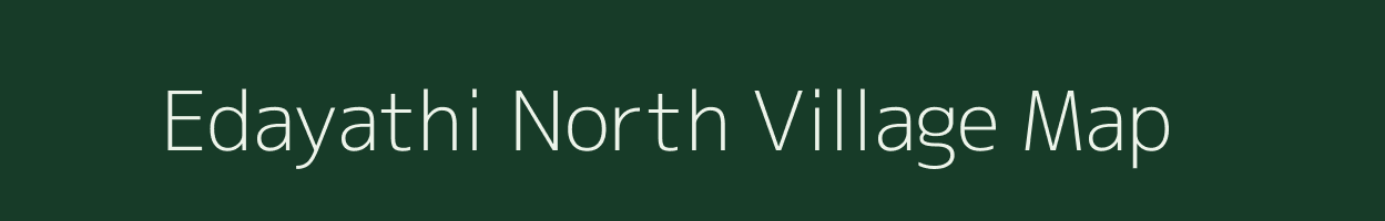 Edayathi North village map in Tamil Nadu