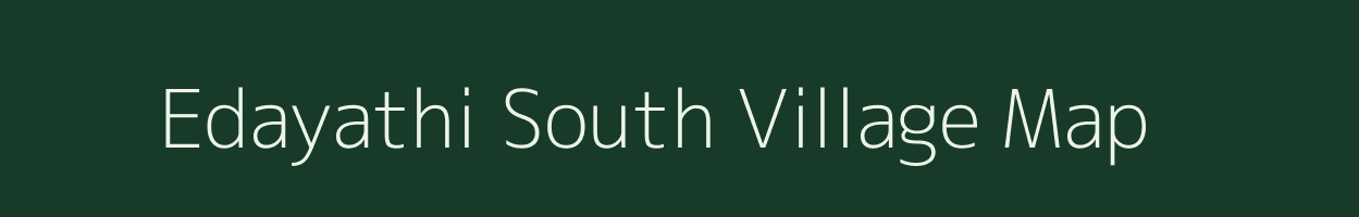 Edayathi South village map in Tamil Nadu