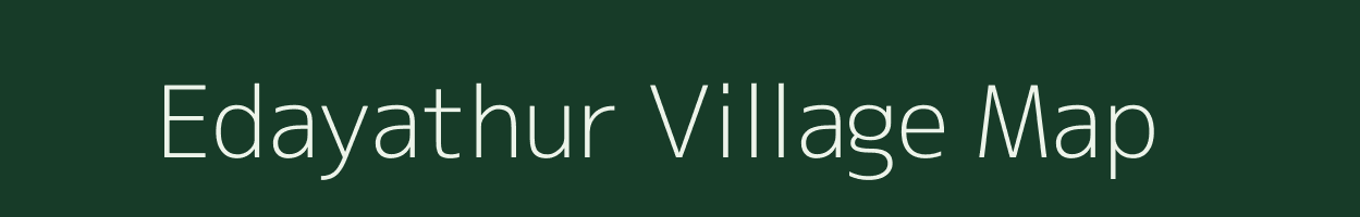 Edayathur village map in Tamil Nadu