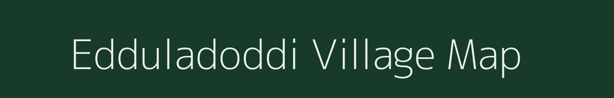 Edduladoddi village map in Andhra Pradesh