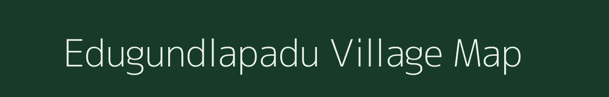 Edugundlapadu village map in Andhra Pradesh