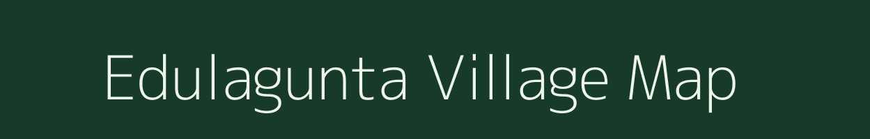 Edulagunta village map in Andhra Pradesh