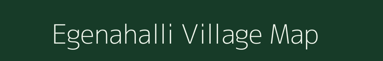 Egenahalli village map in Karnataka