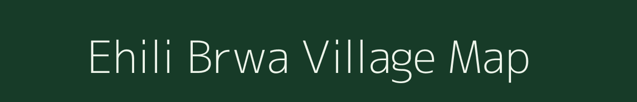 Ehili Brwa village map in Arunachal Pradesh