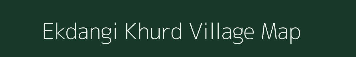 Ekdangi Khurd village map in Uttar Pradesh