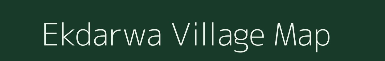 Ekdarwa village map in Bihar