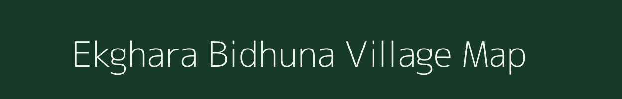 Ekghara Bidhuna village map in Uttar Pradesh