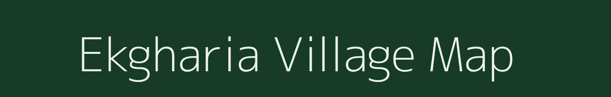 Ekgharia village map in West Bengal