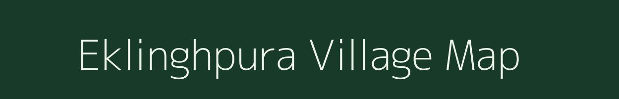 Eklinghpura village map in Rajasthan