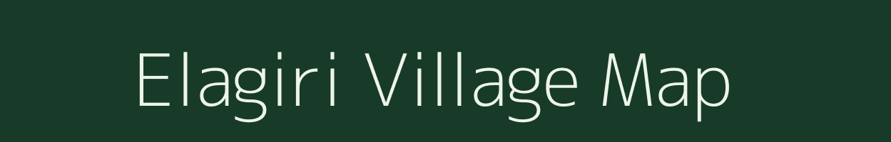 Elagiri village map in Tamil Nadu