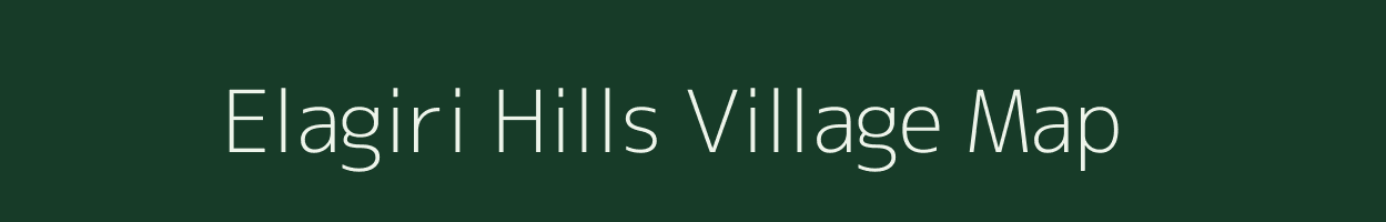 Elagiri Hills village map in Tamil Nadu