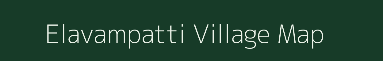Elavampatti village map in Tamil Nadu