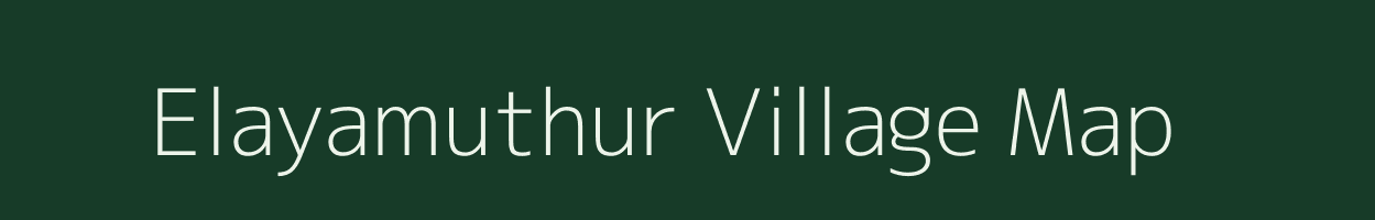 Elayamuthur village map in Tamil Nadu