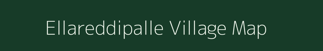 Ellareddipalle village map in Andhra Pradesh