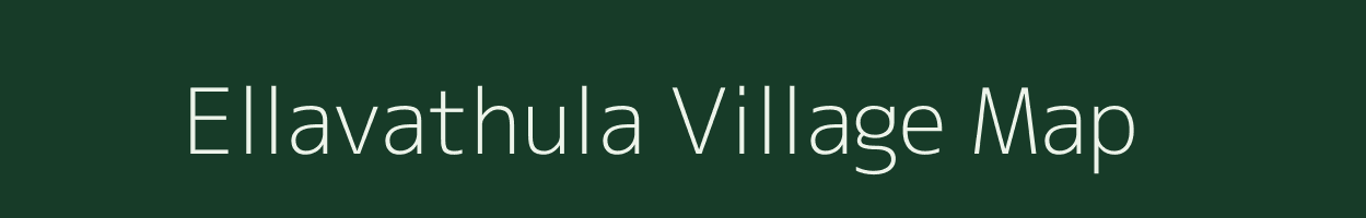 Ellavathula village map in Andhra Pradesh