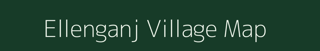 Ellenganj village map in Uttar Pradesh