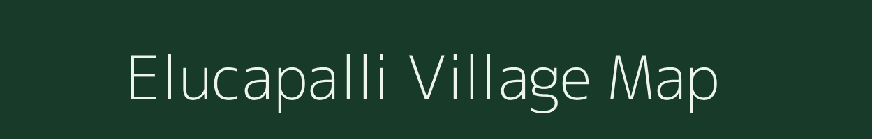 Elucapalli village map in Tamil Nadu
