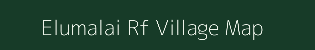 Elumalai Rf village map in Tamil Nadu