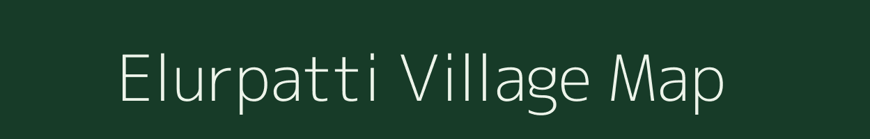 Elurpatti village map in Tamil Nadu