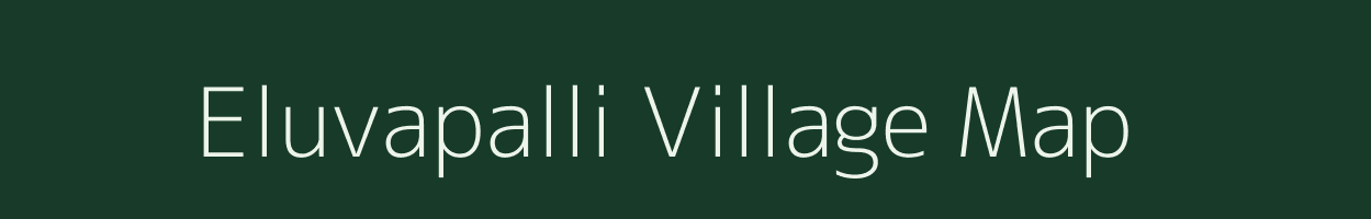 Eluvapalli village map in Tamil Nadu