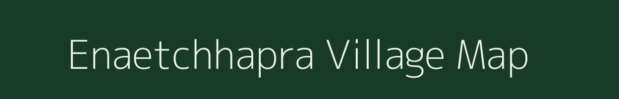 Enaetchhapra village map in Bihar