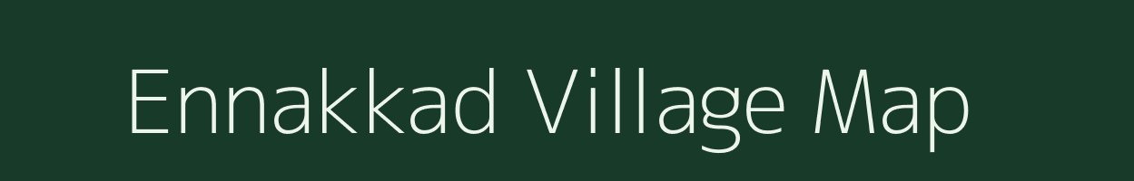 Ennakkad village map in Kerala