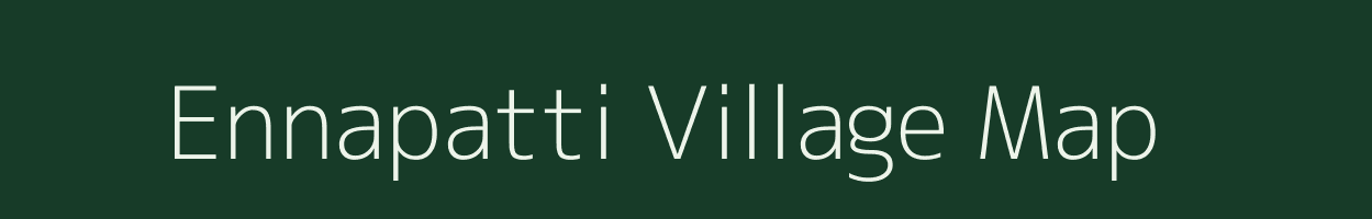 Ennapatti village map in Tamil Nadu