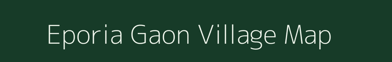 Eporia Gaon village map in Assam