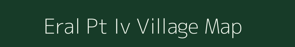 Eral Pt Iv village map in Assam