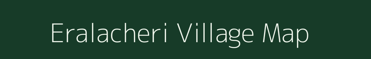 Eralacheri village map in Tamil Nadu