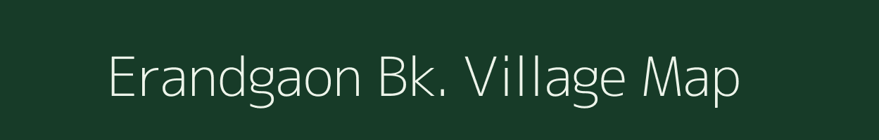 Erandgaon Bk. village map in Maharashtra