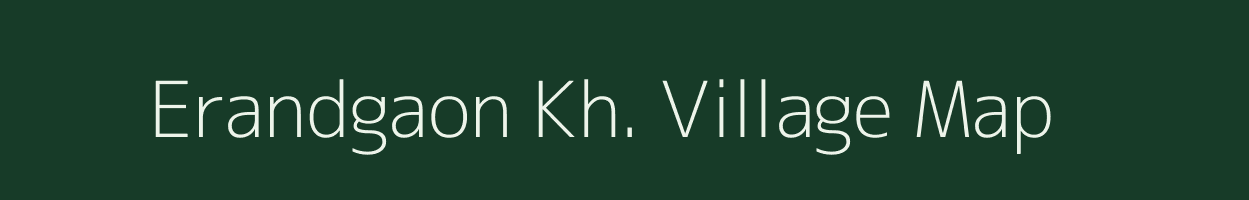 Erandgaon Kh. village map in Maharashtra