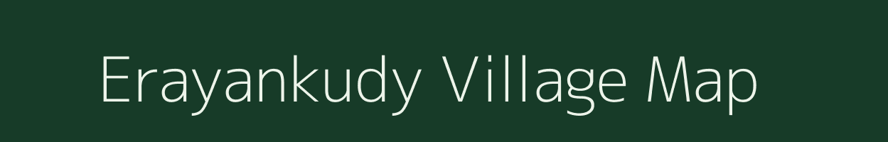 Erayankudy village map in Tamil Nadu