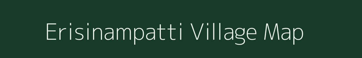 Erisinampatti village map in Tamil Nadu