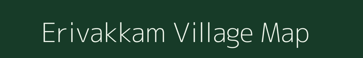 Erivakkam village map in Tamil Nadu