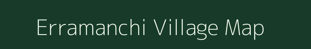 Erramanchi village map in Andhra Pradesh
