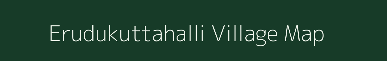 Erudukuttahalli village map in Tamil Nadu