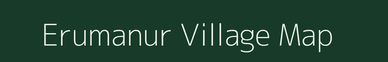 Erumanur village map in Tamil Nadu