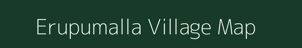 Erupumalla village map in Andhra Pradesh