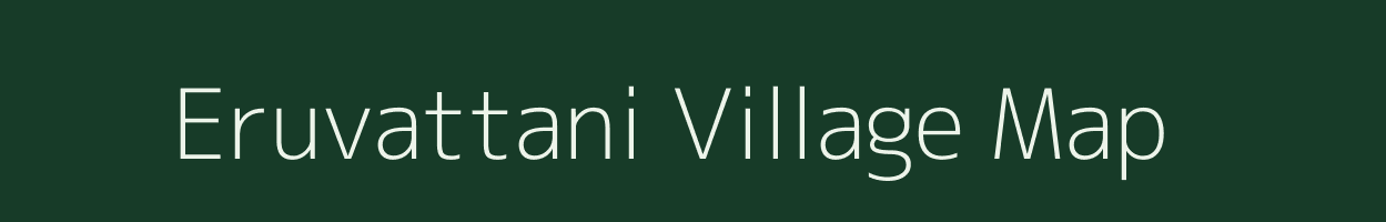 Eruvattani village map in Tamil Nadu