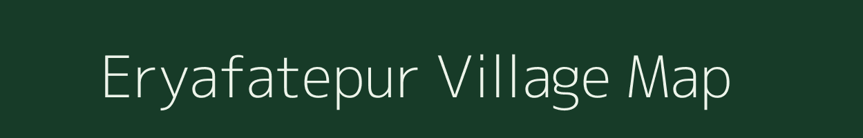 Eryafatepur village map in West Bengal