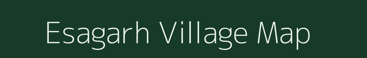 Esagarh village map in Madhya Pradesh