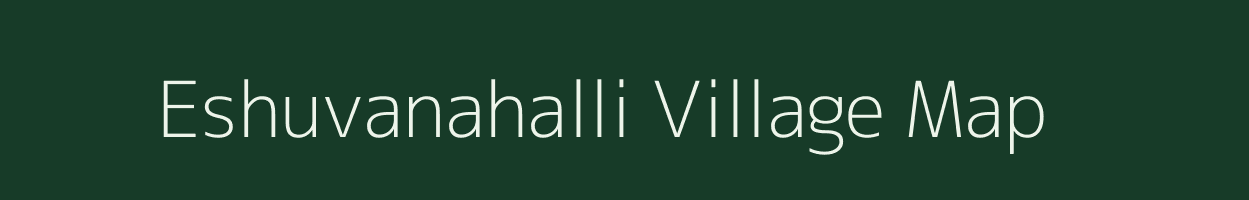 Eshuvanahalli village map in Karnataka