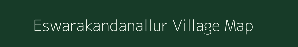 Eswarakandanallur village map in Tamil Nadu