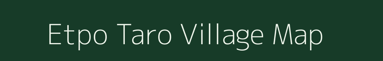 Etpo Taro village map in Assam